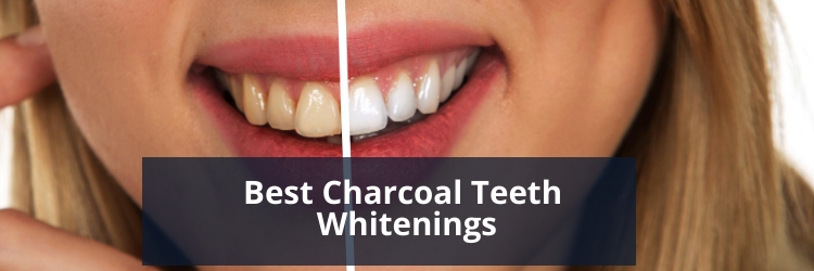 Best Charcoal Teeth Whitenings